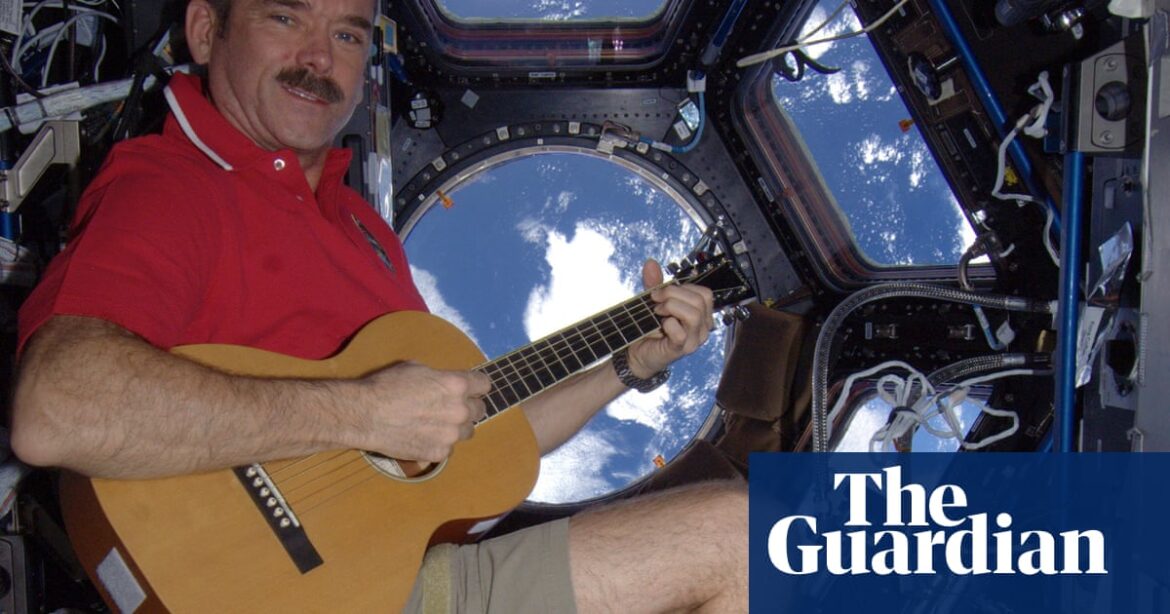 Chris Hadfield: ‘Worst space chore? Fixing the toilet. It’s even worse when it’s weightless’ | Space